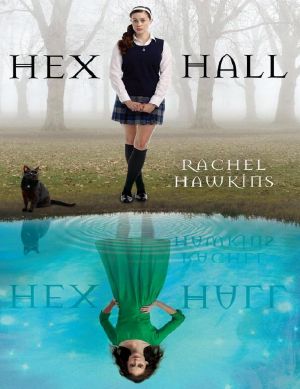 [Hex Hall 01] • Hex Hall Book One